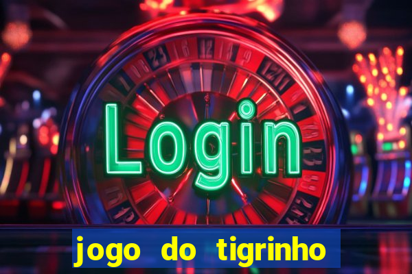 jogo do tigrinho falso para brincar